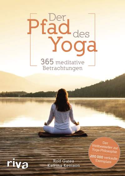 Der Pfad des Yoga - 365 meditative Betrachtungen