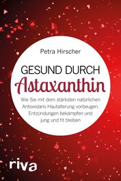 Gesund durch Astaxanthin