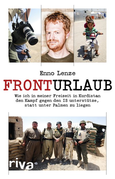 Fronturlaub - Wie ich in meiner Freizeit in Kurdistan den Kampf gegen den IS unterstütze, statt unter Palmen zu liegen