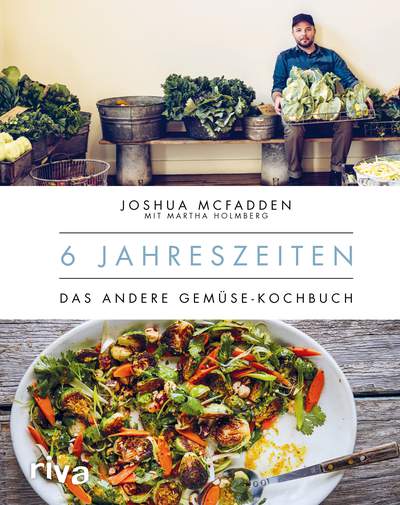 6 Jahreszeiten - Das andere Gemüse-Kochbuch