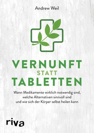 Vernunft statt Tabletten