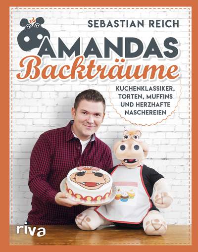Amandas Backträume - Kuchenklassiker, Torten, Muffins und herzhafte Naschereien