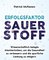 Erfolgsfaktor Sauerstoff