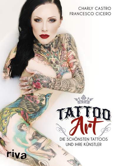Tattoo Art - Die schönsten Tattoos und ihre Künstler
