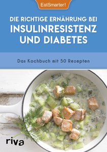 Die richtige Ernährung bei Insulinresistenz und Diabetes