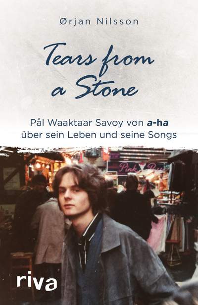 Tears from a Stone - Pål Waaktaar Savoy von a-ha über sein Leben und seine Songs