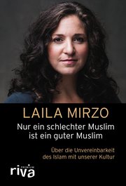 Nur ein schlechter Muslim ist ein guter Muslim