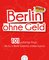 Berlin ohne Geld