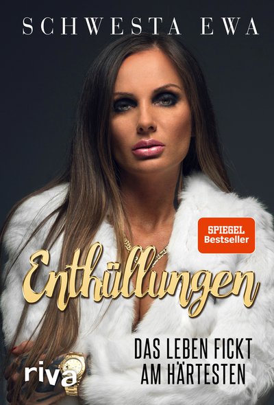 Enthüllungen - Das Leben fickt am härtesten