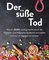 Der süße Tod