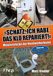 Schatz, ich habe das Klo repariert