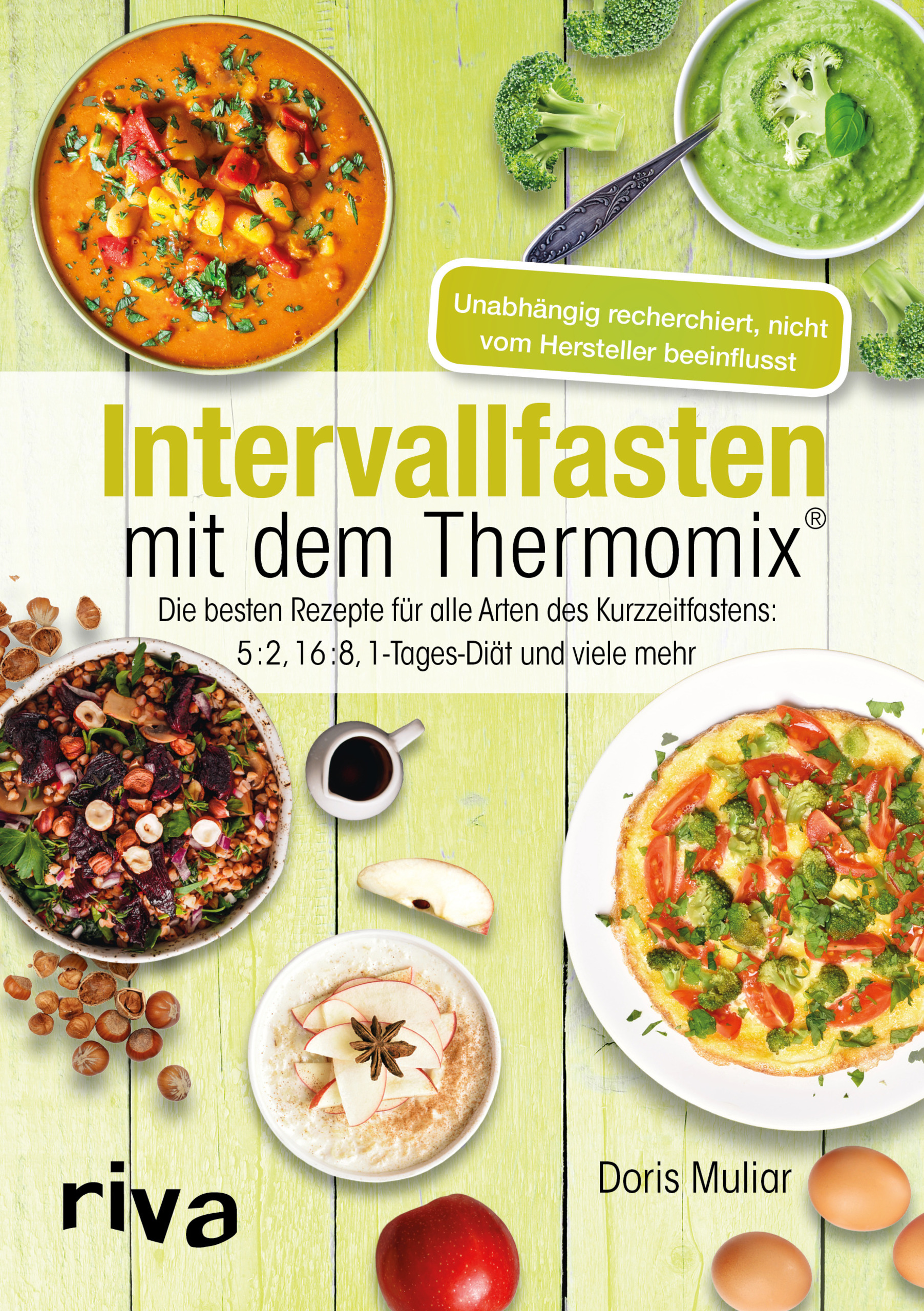 Intervallfasten Mit Dem Thermomix Die Besten Rezepte Fur Alle Arten Des Kurzzeitfastens 5 2 16 8 1 es Diat Und Viele Mehr