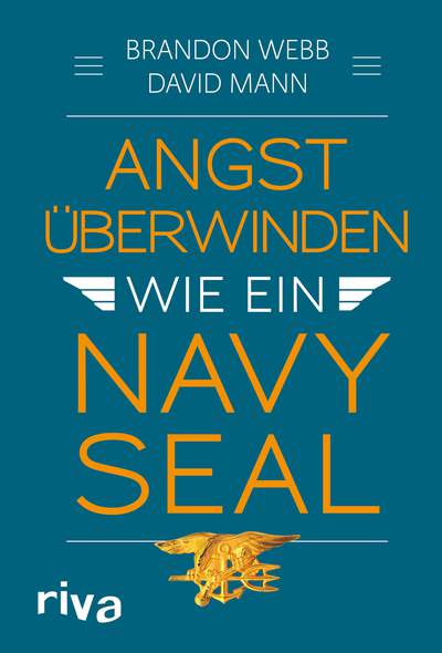 Angst überwinden wie ein Navy SEAL