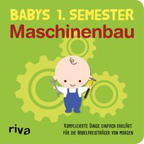 Babys erstes Semester – Maschinenbau