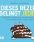 Dieses Rezept gelingt jedem!