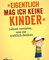 Eigentlich mag ich keine Kinder