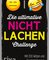 Die ultimative Nicht-lachen-Challenge