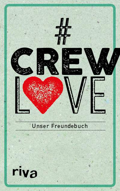 Crew Love - Unser Freundebuch
