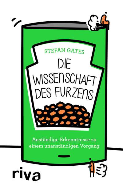 Die Wissenschaft des Furzens - Anständige Erkenntnisse zu einem unanständigen Vorgang