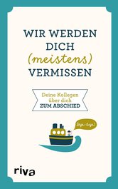 Wir werden dich (meistens) vermissen