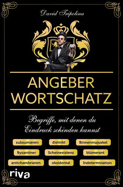 Angeberwortschatz - Begriffe, mit denen du Eindruck schinden kannst