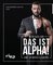DAS IST ALPHA!