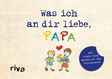 Was ich an dir liebe, Papa – Version für Kinder