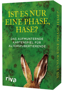 Ist es nur eine Phase, Hase? – Das aufmunternde Kartenspiel für Alterspubertierende