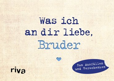 Was ich an dir liebe, Bruder – Miniversion