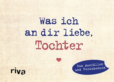 Was ich an dir liebe, Tochter – Miniversion