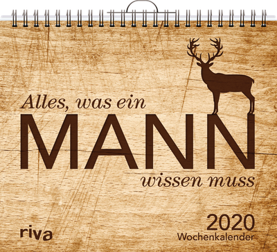 Alles, was ein Mann wissen muss - Wochenkalender 2020