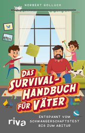 Das Survival-Handbuch für Väter