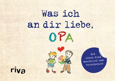 Was ich an dir liebe, Opa – Version für Kinder - Mit einem Kind ausfüllen und verschenken