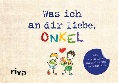 Was ich an dir liebe, Onkel – Version für Kinder - Mit einem Kind ausfüllen und verschenken