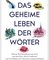 Das geheime Leben der Wörter