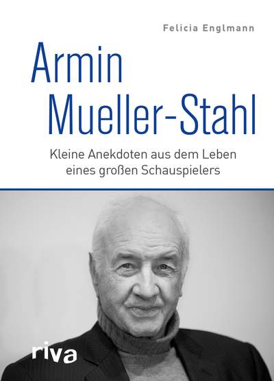 Armin Mueller-Stahl - Kleine Anekdoten aus dem Leben eines großen Schauspielers