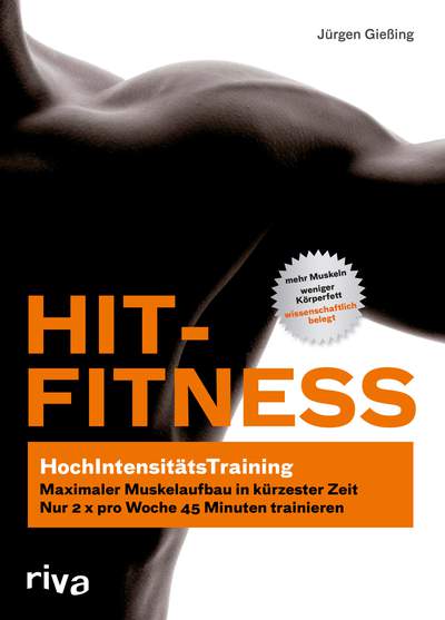 HIT-Fitness - HochIntensitätsTraining - maximaler Muskelaufbau in kürzester Zeit