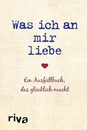 Was ich an mir liebe