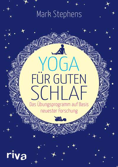 Yoga für guten Schlaf - Das Übungsprogramm auf Basis neuester Forschung