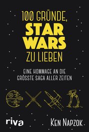 100 Gründe, Star Wars zu lieben