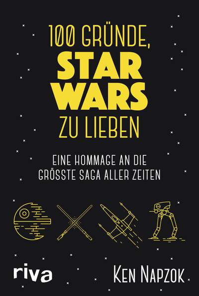 100 Gründe, Star Wars zu lieben - Eine Hommage an die größte Saga aller Zeiten