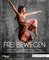 Frei bewegen