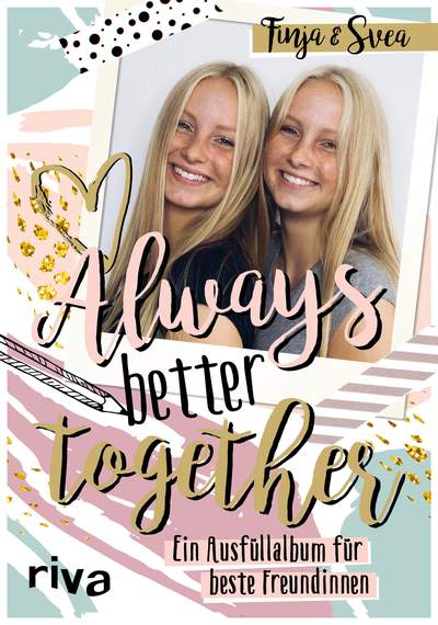 Always. Better. Together. - Ein Ausfüllalbum für beste Freundinnen