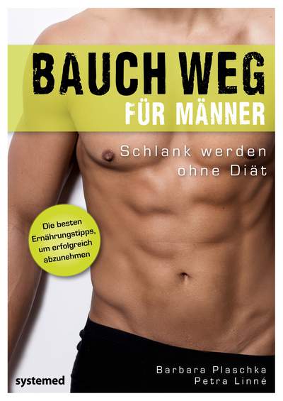 Bauch weg für Männer - Schlank werden ohne Diät