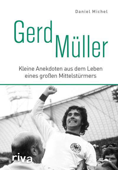 Gerd Müller - Kleine Anekdoten aus dem Leben eines großen Mittelstürmers