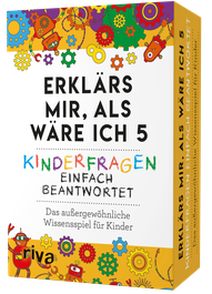 Erklärs mir, als wäre ich 5 – Kinderfragen einfach beantwortet