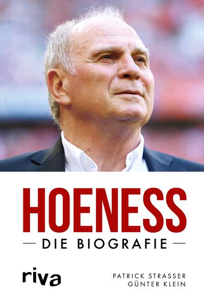 Hoeneß - Die Biografie