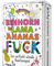 Einhorn, Lama, Ananas, FUCK