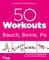 50 Workouts – Bauch, Beine, Po