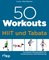 50 Workouts – HIIT und Tabata